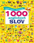 1000 anglických slov. Hravé učenie s obrázkami