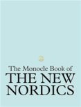 The Monocle Book of the Nordics and Beyond