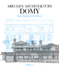 Abeceda architektúry Domy