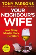 Your Neighbour’s Wife