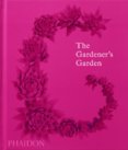 The Gardener’s Garden
