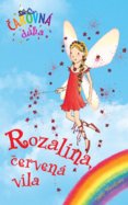 Rozalína, červená víla (Čarovná dúha 1)