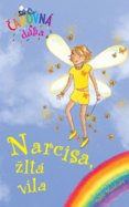 Narcisa, žltá víla (Čarovná dúha 3)
