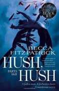 Hush, Hush Part 1 And 2