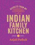 Secrets From My Indian Family Kitchen