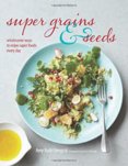 Super Grains and Seeds