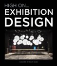 High On... Exhibition Design