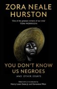 You Don't Know Us Negroes and Other Essays