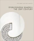 Understanding Jewellery: The 20th Century