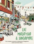 Eat Malaysia and Singapore 1