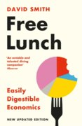Free Lunch : Easily Digestible Economics