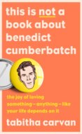 This is Not a Book About Benedict Cumberbatch