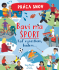 Práca snov / Baví ma šport