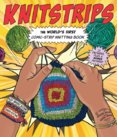 Knitstrips: The World's First Comic-Strip Knitting Book