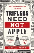 Triflers Need Not Apply