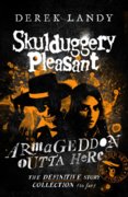 Armageddon Outta Here - The World of Skulduggery Pleasant