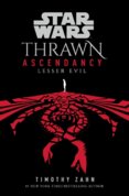 Star Wars: Thrawn Ascendancy: (Book 3: Lesser Evil)