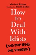 How to Deal With Idiots