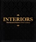 Interiors, The Greatest Rooms of the Century (Black Edition)