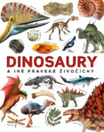 Dinosaury a iné praveké živočíchy