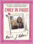 Emily in Paris: Paris, J'Adore!