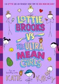 Lottie Brooks vs The Ultra Mean Girls