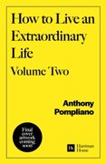 How To Live An Extraordinary Life Volume Two