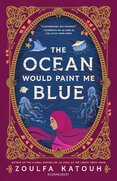 The Ocean Would Paint Me Blue