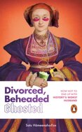 Divorced, Beheaded, Ghosted
