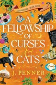 A Fellowship of Curses & Cats