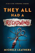 They All Had a Reckoning