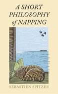 A Short Philosophy of Napping