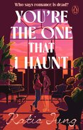 Youre The One That I Haunt