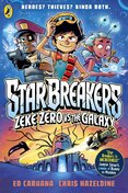 Star Breakers: Zeke Zero Vs The Galaxy