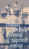 Pretože aj napriek tomu