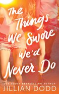 Things We Swore We'd Never Do