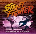 Street Fighter The Making of the Movie