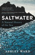  Saltwater: A Natural History of the Sea