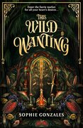 This Wild Wanting