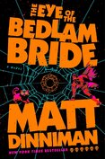 The Eye of the Bedlam Bride
