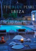 The Blue Pearl: Ibiza