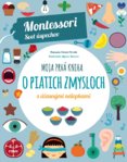 Moja prvá kniha o piatich zmysloch (Montessori: Svet úspechov)