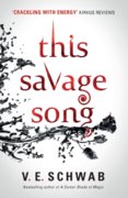 This Savage Song collectors hardback