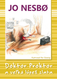 Doktor Proktor a veľká lúpež zlata (Doktor Proktor 4)