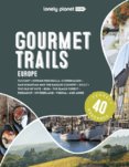 Gourmet Trails of Europe 1