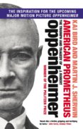 American Prometheus : The Triumph and Tragedy of J. Robert Oppenheimer