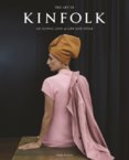 The Art of Kinfolk : An Iconic Lens on Life and Style