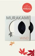 Wind, Pinball: Two Novels