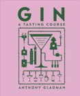 Gin A Tasting Course