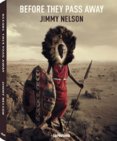 Before They Pass Away, Jimmy Nelson collectors edition